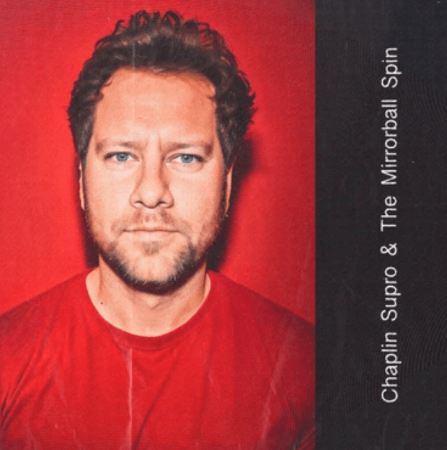 New Album from Chaplin Supro & The Mirrorball Spin: A Return to Raw, Unadulterated&nbsp;Music