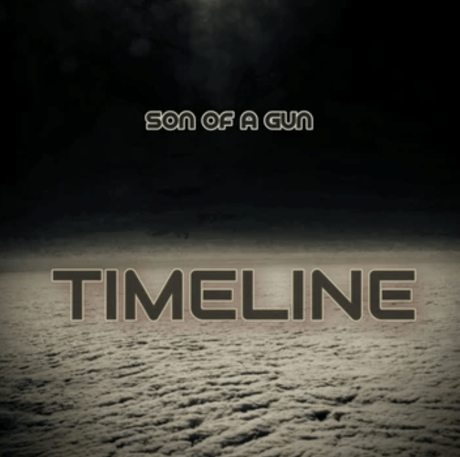 TIMELINE by Son Of A&nbsp;Gun