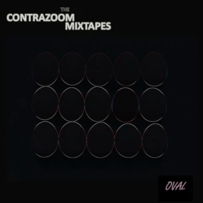 OVAL by The ContraZoom&nbsp;Mixtapes