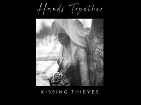 HANDS TOGETHER by Kissing Thieves